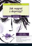 Jak wygrać z depresją? Trening. Wydanie II w sklepie internetowym Booknet.net.pl
