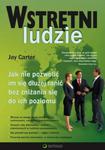 Wstrętni ludzie. Jak nie pozwolić im się dłużej ranić bez zniżania się do ich poziomu w sklepie internetowym Booknet.net.pl