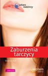 Zaburzenia tarczycy. Lekarz rodzinny w sklepie internetowym Booknet.net.pl