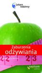 Zaburzenia odżywiania. Lekarz rodzinny w sklepie internetowym Booknet.net.pl