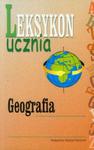 Geografia Leksykon ucznia w sklepie internetowym Booknet.net.pl