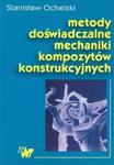 Metody doświadczalne mechaniki kompozytów konstrukcyjnych w sklepie internetowym Booknet.net.pl