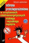 Ochrona przeciwporażeniowa w urządzeniach elektroenergetycznych niskiego i wysokiego napięcia w sklepie internetowym Booknet.net.pl