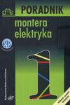 Poradnik montera elektryka t.1 w sklepie internetowym Booknet.net.pl