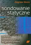 Sondowanie statyczne metody i zastosowanie w geoinżynierii w sklepie internetowym Booknet.net.pl