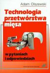 Technologia przetwórstwa mięsa w pytaniach i odpowiedziach w sklepie internetowym Booknet.net.pl