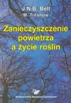 Zanieczyszczenie powietrza a życie roślin w sklepie internetowym Booknet.net.pl