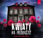 Kwiaty na poddaszu (Płyta CD) w sklepie internetowym Booknet.net.pl