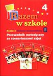 Razem w szkole. Klasa 3, szkoła podstawowa, część 4. Przewodnik metodyczny ze scenariuszami zajęć. w sklepie internetowym Booknet.net.pl