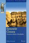 SYNOWIE CEZARA-DYNASTIA JULIJSKO-KL AUDYJSKA BELLONA 9788311110113 w sklepie internetowym Booknet.net.pl