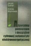 Algorytmy pomiarowe i decyzyjne cyfrowej automatyki elektroenergetycznej w sklepie internetowym Booknet.net.pl