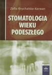 Stomatologia wieku podeszłego w sklepie internetowym Booknet.net.pl