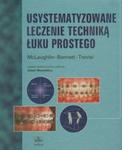 Usystematyzowane leczenie techniką łuku prostego w sklepie internetowym Booknet.net.pl