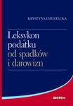 Leksykon podatku od spadków i darowizn w sklepie internetowym Booknet.net.pl