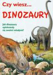 Czy wiesz.... Dinozaury. Jakie dinozaury opiekowały się swoimi młodymi? w sklepie internetowym Booknet.net.pl