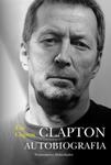 Eric Clapton. Autobiografia w sklepie internetowym Booknet.net.pl