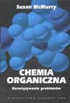 Chemia organiczna, rozwiązywanie problemów w sklepie internetowym Booknet.net.pl