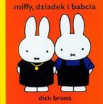 Miffy dziadek i babcia w sklepie internetowym Booknet.net.pl