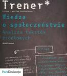 Trener Wiedza o społeczeństwie Analiza tekstów źródłowych w sklepie internetowym Booknet.net.pl