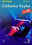 Ciekawa fizyka część 2 podręcznik w sklepie internetowym Booknet.net.pl