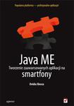 Java ME. Tworzenie zaawansowanych aplikacji na smartfony w sklepie internetowym Booknet.net.pl