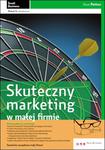Skuteczny marketing w małej firmie. Wydanie II zaktualizowane w sklepie internetowym Booknet.net.pl