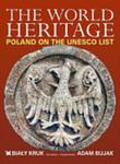 Światowe Dziedzictwo. Polska na liście UNESCO (wersja angielska) w sklepie internetowym Booknet.net.pl