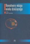 Nowotwory mózgu wieku dziecięcego w sklepie internetowym Booknet.net.pl