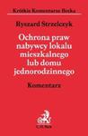 Ochrona praw nabywcy lokalu mieszkalnego lub domu jednorodzinnego Komentarz w sklepie internetowym Booknet.net.pl