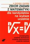 Zbiór zadań z matematyki dla kandydatów na wyższe uczelnie w sklepie internetowym Booknet.net.pl