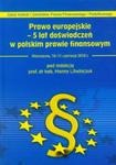 Prawo europejskie 5 lat doświadczeń w polskim prawie finansowym w sklepie internetowym Booknet.net.pl