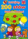 Poznajemy 200 słów Książka z naklejkami w sklepie internetowym Booknet.net.pl