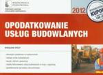 Opodatkowanie usług budowlanych 2012 w sklepie internetowym Booknet.net.pl