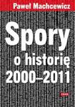 Spory o historię 2000-2011 w sklepie internetowym Booknet.net.pl