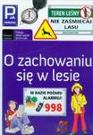 O zachowaniu się w lesie w sklepie internetowym Booknet.net.pl