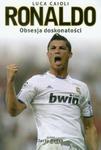 Ronaldo. Obsesja doskonałości w sklepie internetowym Booknet.net.pl