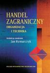 Handel zagraniczny Organizacja i technika w sklepie internetowym Booknet.net.pl