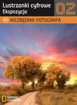 Lustrzanki cyfrowe. Ekspozycja. Niezbędnik fotografa. Część 2 w sklepie internetowym Booknet.net.pl