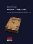 Muzeum czarnej sztuki w sklepie internetowym Booknet.net.pl
