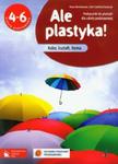 Ale plastyka! 4-6 Podręcznik w sklepie internetowym Booknet.net.pl