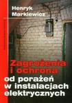 Zagrożenia i ochrona od porażeń w instalacjach elektrycznych w sklepie internetowym Booknet.net.pl