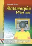 Matematyka bliżej nas program nauczania matematyki w liceum ogólnokształcącym, liceum profilowanym i technikum w zakresie podstawowym oraz w zakresie rozszerzonym w sklepie internetowym Booknet.net.pl