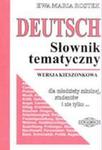 Deutsch. Słownik tematyczny dla młodzieży szkolnej, studentów i nie tylko... Wersja kieszonkowa w sklepie internetowym Booknet.net.pl