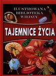 Tajemnice życia. Ilustrowana biblioteka wiedzy w sklepie internetowym Booknet.net.pl