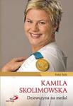 Kamila Skolimowska. Dziewczyna na medal w sklepie internetowym Booknet.net.pl