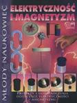 Młody naukowiec - Elektryczność i magnetyzm. w sklepie internetowym Booknet.net.pl