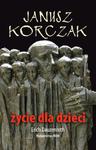 Janusz Korczak. Życie dla dzieci w sklepie internetowym Booknet.net.pl