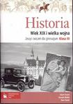 Historia. Klasa 3, gimnazjum. Wiek XIX i wielka wojna. Zeszyt ćwiczeń w sklepie internetowym Booknet.net.pl