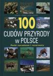 100 cudów przyrody w polsce w sklepie internetowym Booknet.net.pl