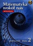 Matematyka wokół nas. Klasa 2, Gimnazjum. Podręcznik w sklepie internetowym Booknet.net.pl